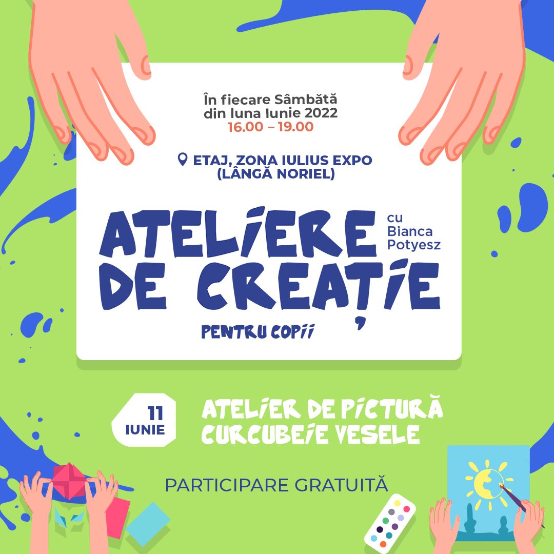 Ateliere de creatie Iulius Town Timisoara 